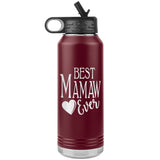 Best Mamaw Ever 32oz Water Bottle