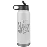 Best Mamaw Ever 32oz Water Bottle