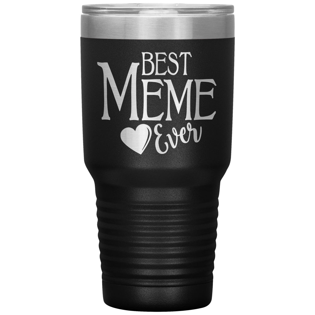 Best Meme Ever 30oz Tumbler – CaliKays