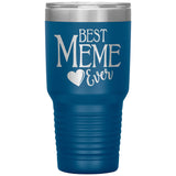 Best Meme Ever 30oz Tumbler