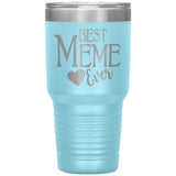 Best Meme Ever 30oz Tumbler