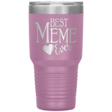 Best Meme Ever 30oz Tumbler