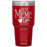 Best Meme Ever 30oz Tumbler