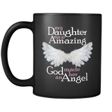 My Daughter Was So Amazing God Made Her An Angel - Memorial Coffee Mug