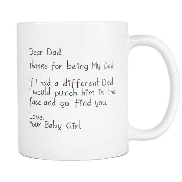 Dear Dad - Funny Coffee Mug for Dad for Father's Day From Father