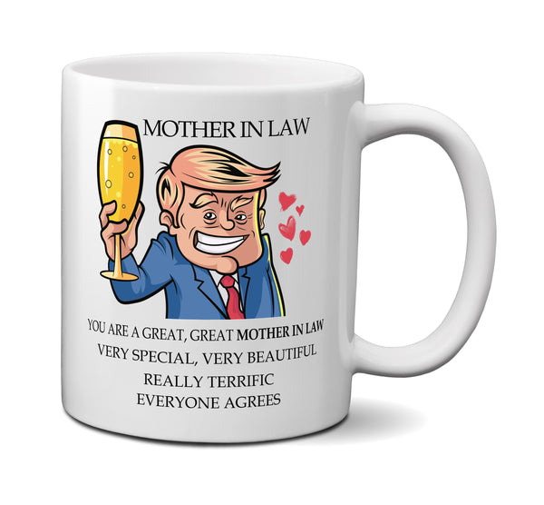 Trump Mother In Law Mug - Funny Donald Trump Mother's Day Mother In Law Coffee Mug