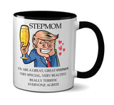Trump Stepmom Mug - Funny Donald Trump Mother's Day Stepmom Coffee Mug