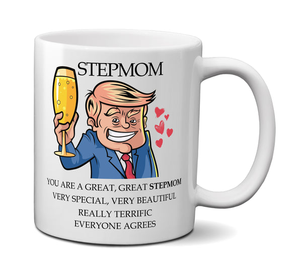 Trump Stepmom Mug - Funny Donald Trump Mother's Day Stepmom Coffee Mug