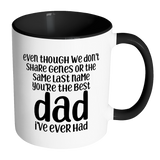 Stepdad Coffee Mug - You're The Best Dad I've Ever Had