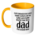 Stepdad Coffee Mug - You're The Best Dad I've Ever Had