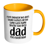 Stepdad Coffee Mug - You're The Best Dad I've Ever Had
