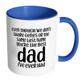 Stepdad Coffee Mug - You're The Best Dad I've Ever Had