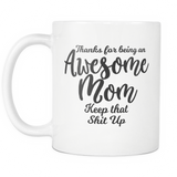 Awesome Mom 11 oz White Coffee Mug - Funny Gift for Mom
