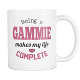Being a Gammie Makes My Life Complete Coffee Mug