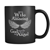 My Wife was so Amazing God Made Her An Angel Coffee Mug