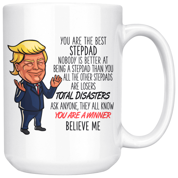 FUNNY TRUMP MUG FOR STEPDAD 15 OZ WHITE COFFEE MUG  - YOU ARE A WINNER