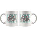 Love is Being a Gigi 11 oz White Coffee Mug