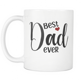 Best Dad Ever Coffee Mug - Dad Gift For Fathers Day