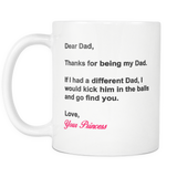 Dear Dad - Funny Coffee Mug for Dad for Father's Day From Daughter