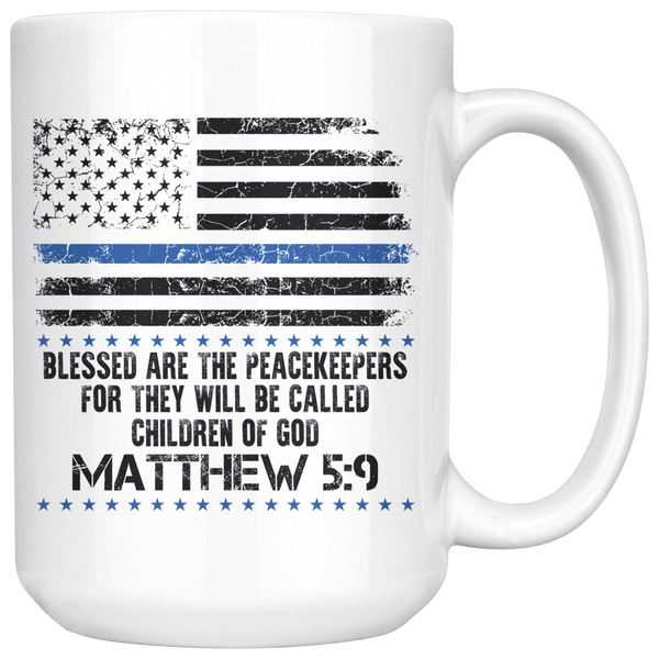 Matthew 5:9 Blessed Are The Peacekeepers - 15 oz Coffee Mug