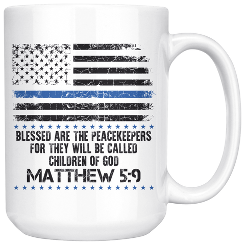 Matthew 5:9 Blessed Are The Peacekeepers - 15 oz Coffee Mug