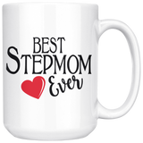 Best Stepmom Ever 15 oz White Coffee Mug - Cute Gift for Stepmom