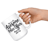 Awesome Police Officer 15 oz White Coffee Mug