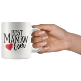 Best Mamaw Ever 11 oz White Coffee Mug