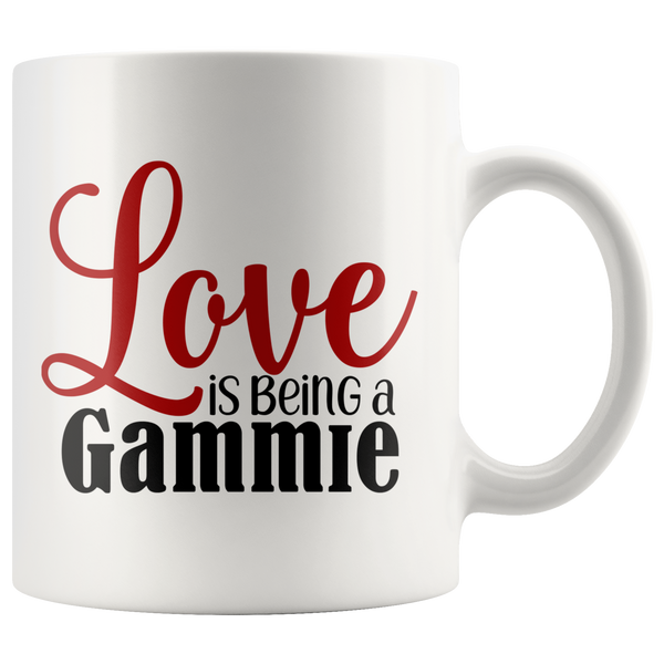 Love is being a Gammie 11 oz White Coffee Mug - Gift for Gammie