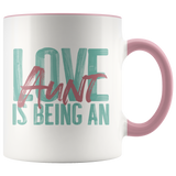 Love is being an Aunt 11 oz White Accent Coffee Mug