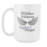 My Brother was So Amazing God Made Her an Angel - Memorial Coffee Mug