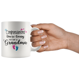 Congratulations You're Going To Be A Grandma Coffee Mug - Grandma To Be Gift