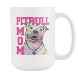 Pitbull Mom Coffee Mug - 15oz White Mug
