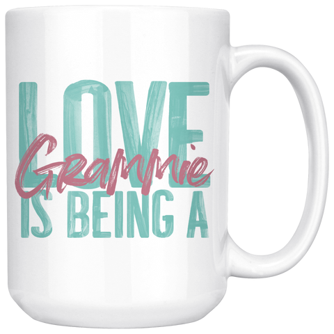 Love is being a Grammie 15 oz White Coffee Mug