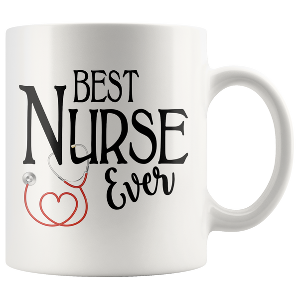Best Nurse Ever 11 oz White Coffee Mug