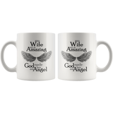 My Wife Was So Amazing God Made Her An Angel 11 oz White Coffee Mug