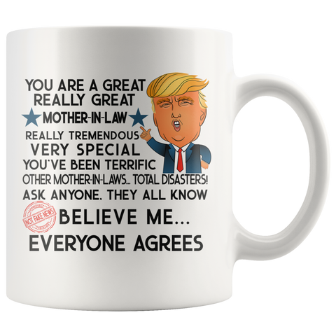 FUNNY TRUMP MUG FOR Mother in Law 11 OZ WHITE COFFEE MUG