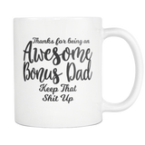 Awesome Bonus Dad - Funny Fathers Day Gift for Stepdad - 11oz Coffee Mug