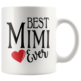 Best Mimi Ever 11 oz White Coffee Mug 