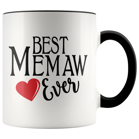 Best Memaw Ever 11 oz Accent Coffee Mug - Cute Gift for Memaw 