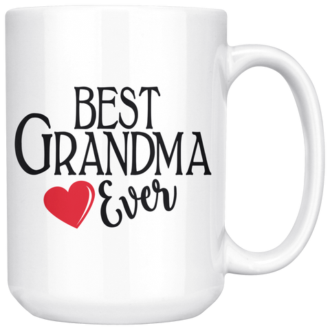 Best Grandma Ever 15 oz White Coffee Mug