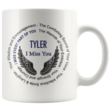 Tyler I Miss You Coffee Mug
