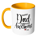 Thanks Dad I Turned Out Awesome - 11 oz Funny Dad Coffee Mug