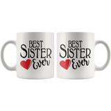 Best Sister Ever 11 oz White Coffee Mug
