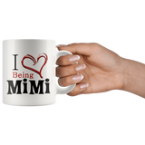 I Love Being Mimi 11 oz White Coffee Mug