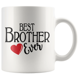 Best Brother Ever 11 oz Coffee Mug