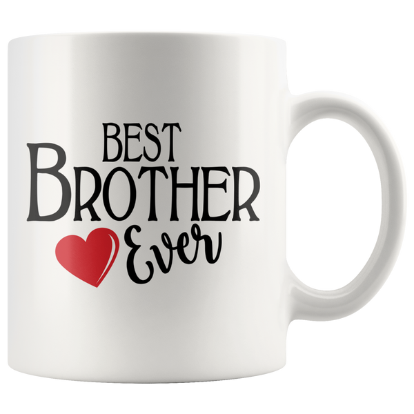 Best Brother Ever 11 oz Coffee Mug