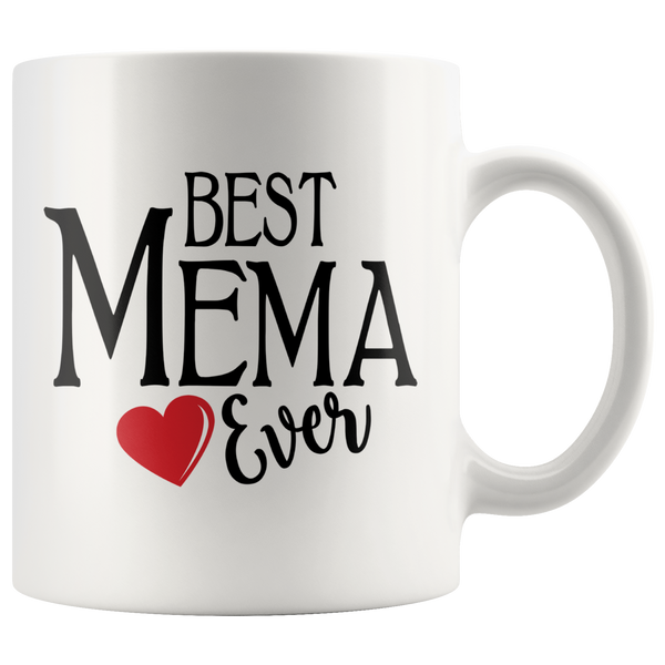 Best Mema Ever 11 oz White Coffee Mug 