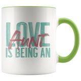 Love is being an Aunt 11 oz White Accent Coffee Mug