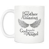 My Brother was so Amazing God made him a Angel Memorial Coffee Mug